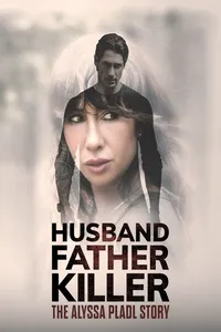 Муж, отец, убийца: История Алиссы Плэйдл