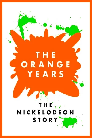 Оранжевые годы: История Nickelodeon