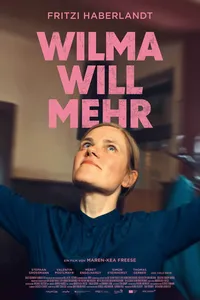 Вильма хочет большего (2025)