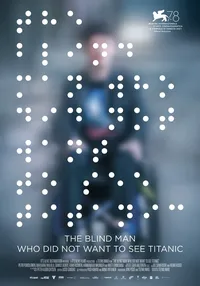 Слепой, который не хотел смотреть «Титаник»