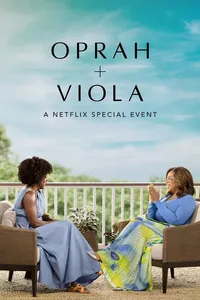 Опра + Виола: специальное мероприятие Netflix