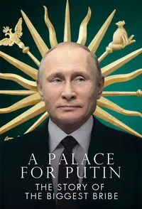 Дворец для Путина. История самой большой взятки (2021)