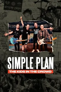 Simple Plan: Дети в толпе (2025)