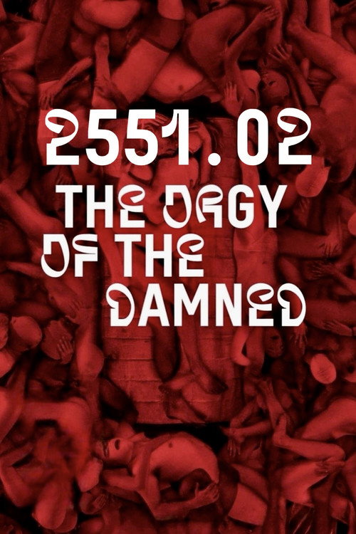 2551.02 Эпизод 02 Оргия проклятых