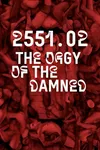 2551.02 Эпизод 02 Оргия проклятых