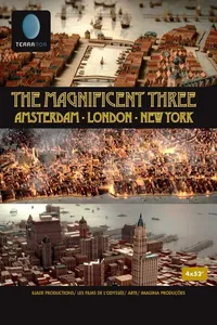 Города, завоевавшие мир: Амстердам, Лондон, Нью-Йорк (2017)