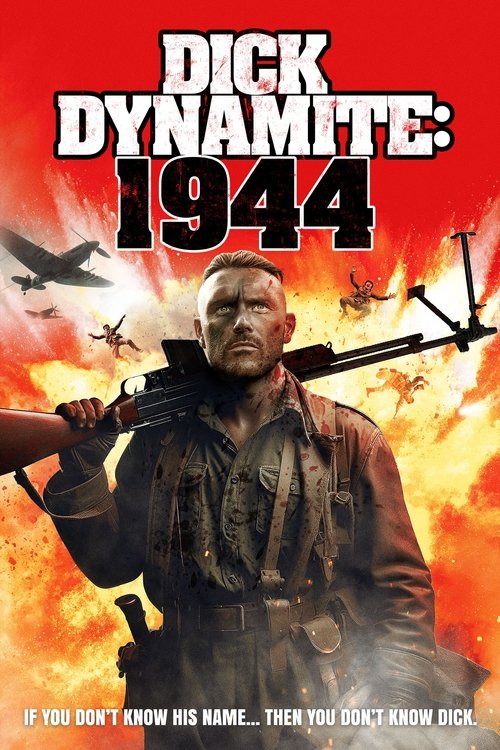 Дик Динамит:1944